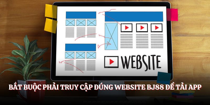 Bắt buộc phải truy cập đúng website BJ88 để tải app